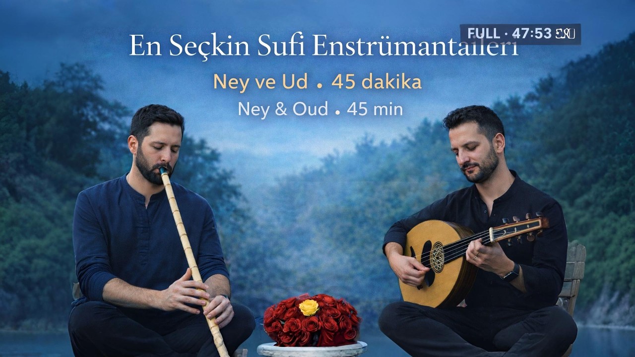 En Güzel Seçmeler • Ney Ud Def Dinletisi | 2 Saat Derin Huzur ve Odak