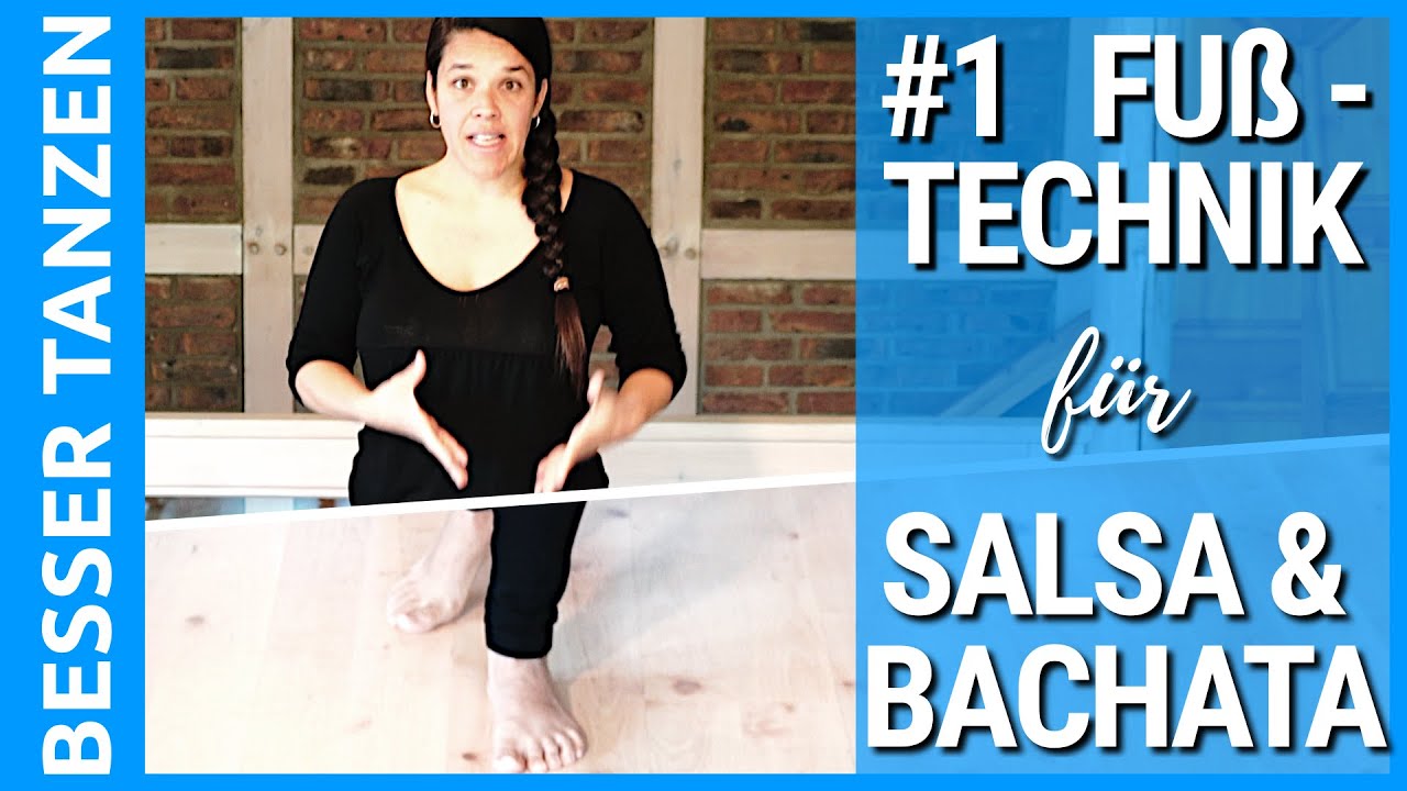 Einfach besser SALSA & BACHATA tanzen #1 - FUßTECHNIK
