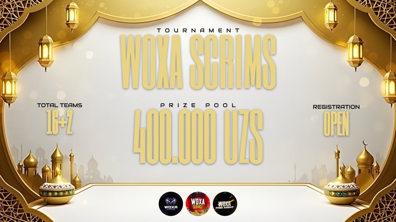 🌙WOXA TOURNAMENT 🌙