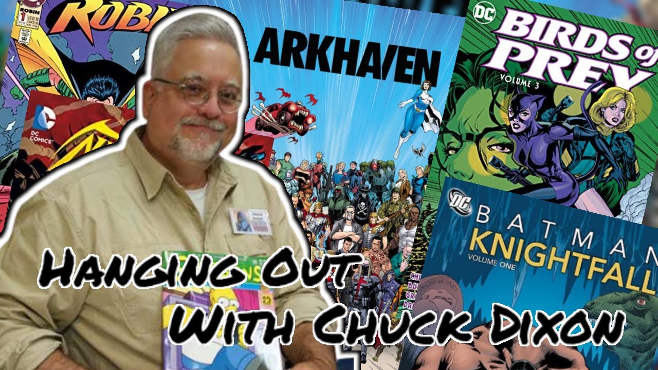 Hanging Out With Legendary Writer Chuck Dixon