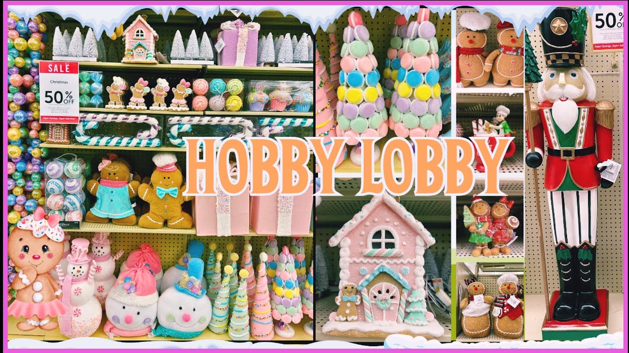 HOBBY LOBBY CANDYLAND CHRISTMAS WONDERLAND 50% OFF!! HOBBY LOBBY SHOP WITH ME 