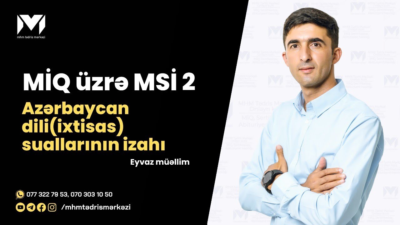 MiQ üzrə MSİ 2 | Azərbaycan dili suallarının izahı | Eyvaz Əyyub #MiQ #mhm