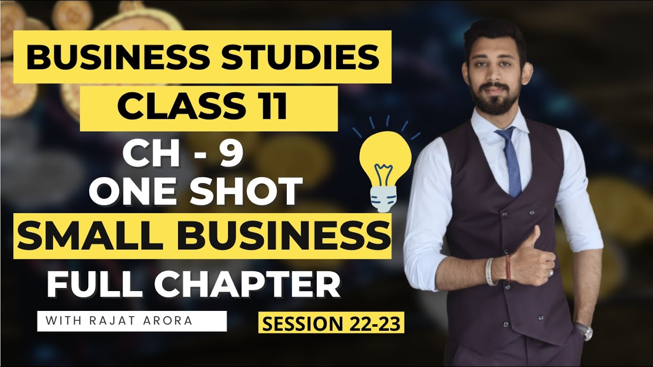 Small Business | One Shot | Chapter 9 | Class 11 | Business Studies