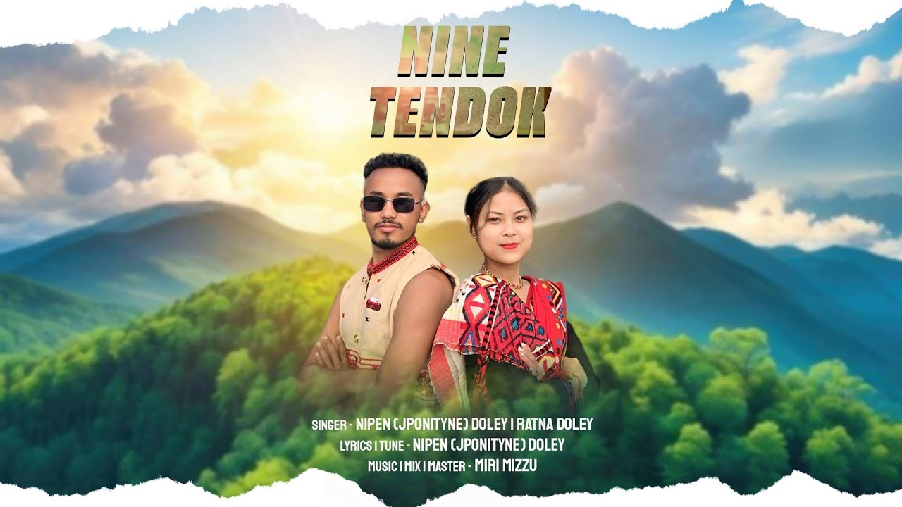 NINE TENDOK New Mising song|| Nipen(Jponityne) Doley|| Ratna doley|| New Mising Oi Ni:tom song 2026