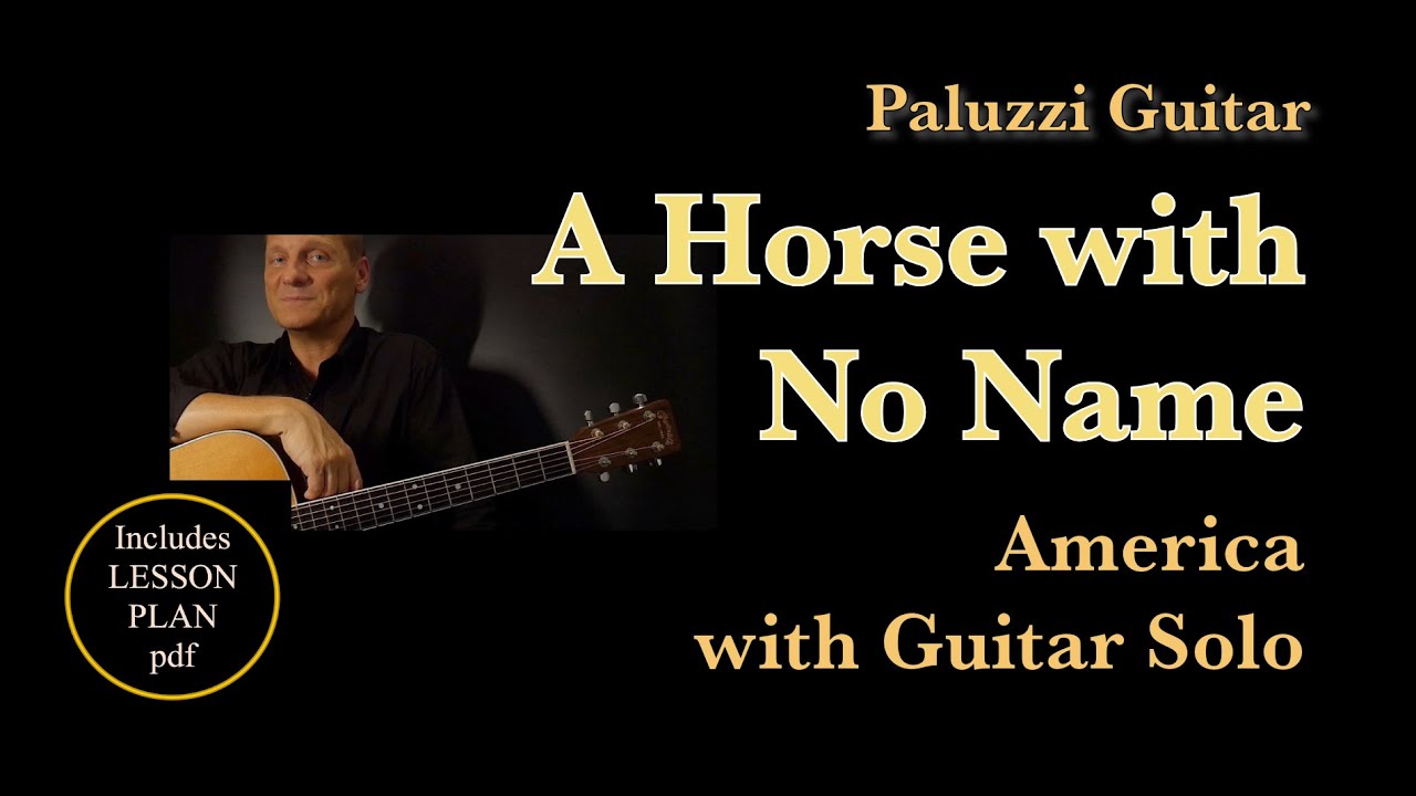America A Horse With No Name Guitar Lesson [Easy Strum with Solo]