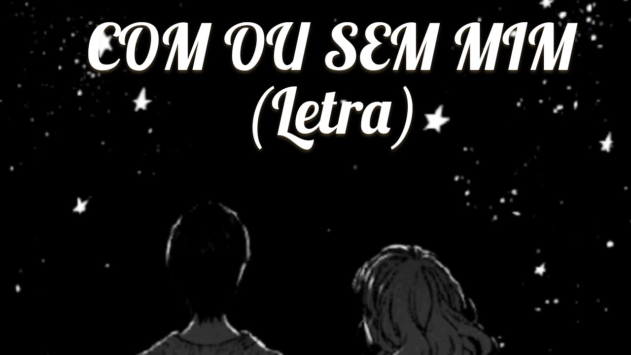 Gustavo Mioto - COM OU SEM MIM (LETRA)