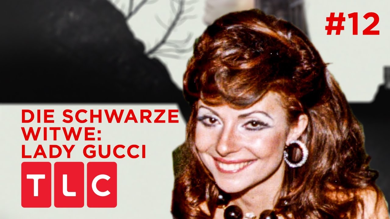 # 12 Die Schwarze Witwe: Lady Gucci | TLC Deutschland