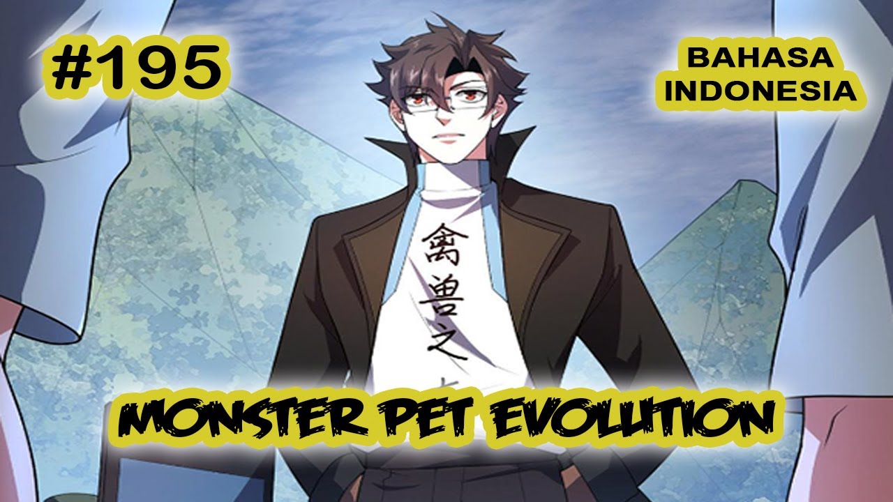 Monster Pet ch 195 [Indonesia]