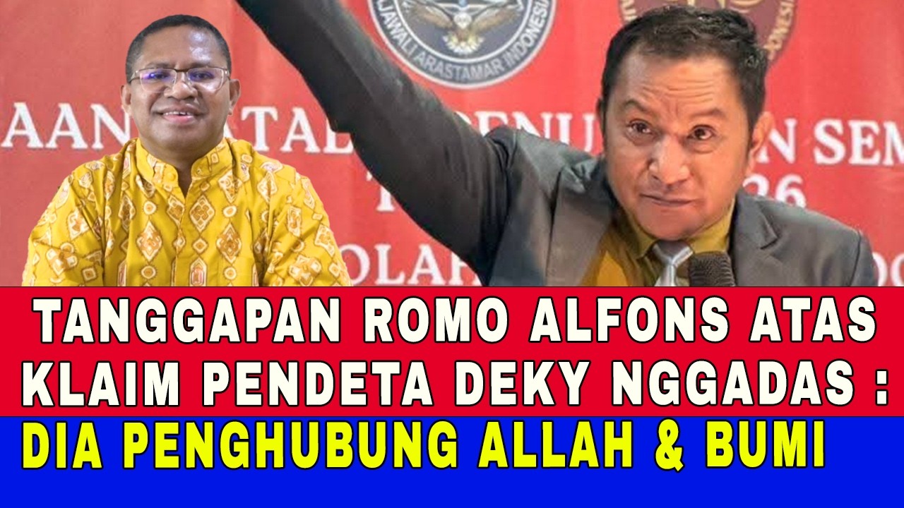KLAIM PENDETA DEKY NGGADAS: DIA PENGHUBUNG ALLAH DAN BUMI - TANGGAPAN ROMO ALFONS.