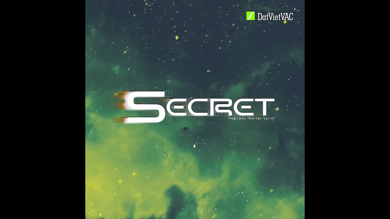 SECRET | TINH H&Agrave; SAY HI | OFFICIAL VISUALIZER