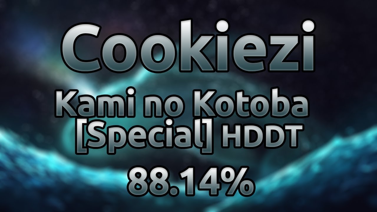 Cookiezi | Luschka - Kami no Kotoba [Special] HDDT 88.14% ★8.9