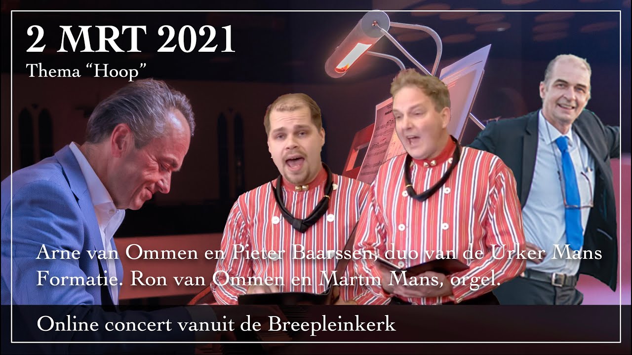 Online concert Breepleinkerk - Martin Mans Ron van Ommen Arne van Ommen Pieter Baarssen