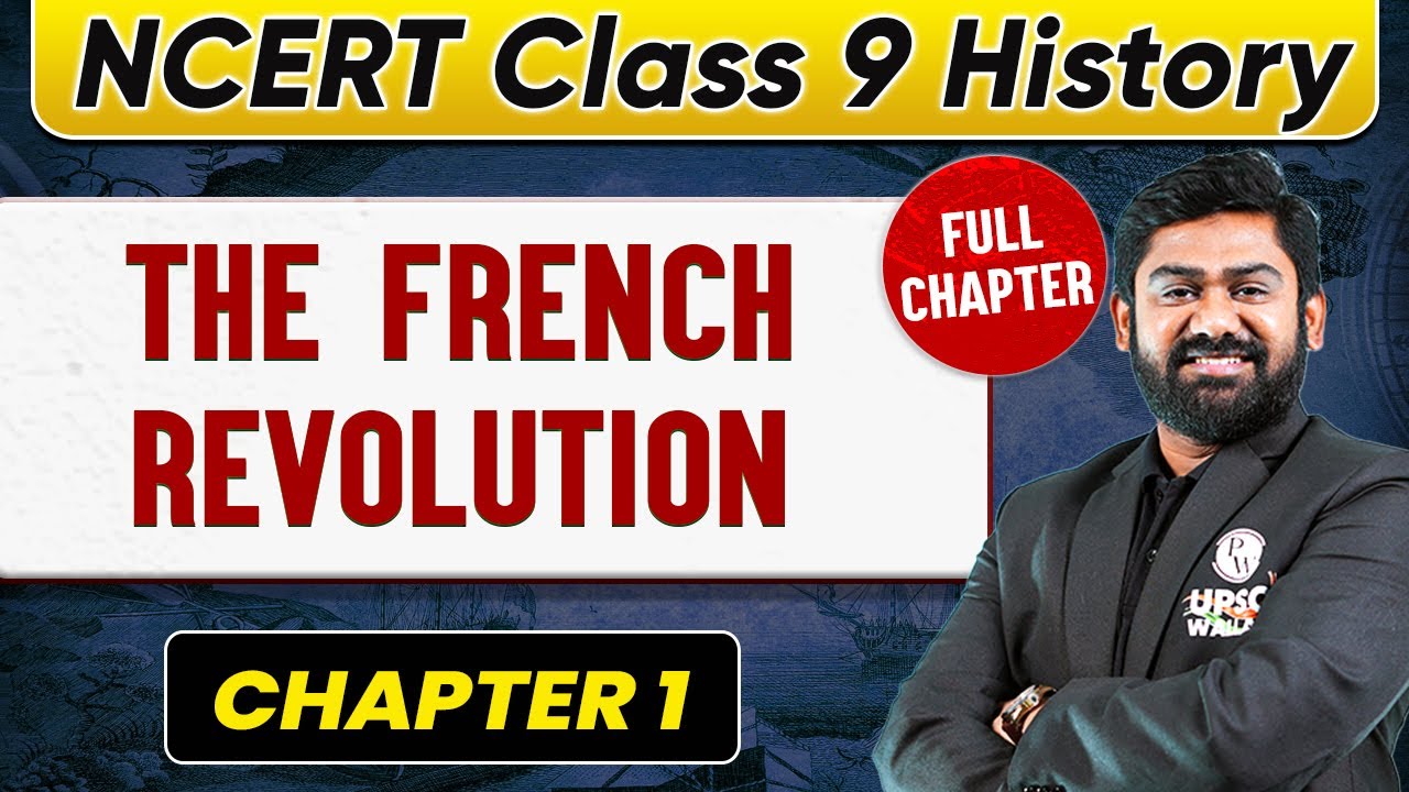 The French Revolution FULL CHAPTER | Class 9 History Chapter 1 | UPSC Preparation For Beginners
