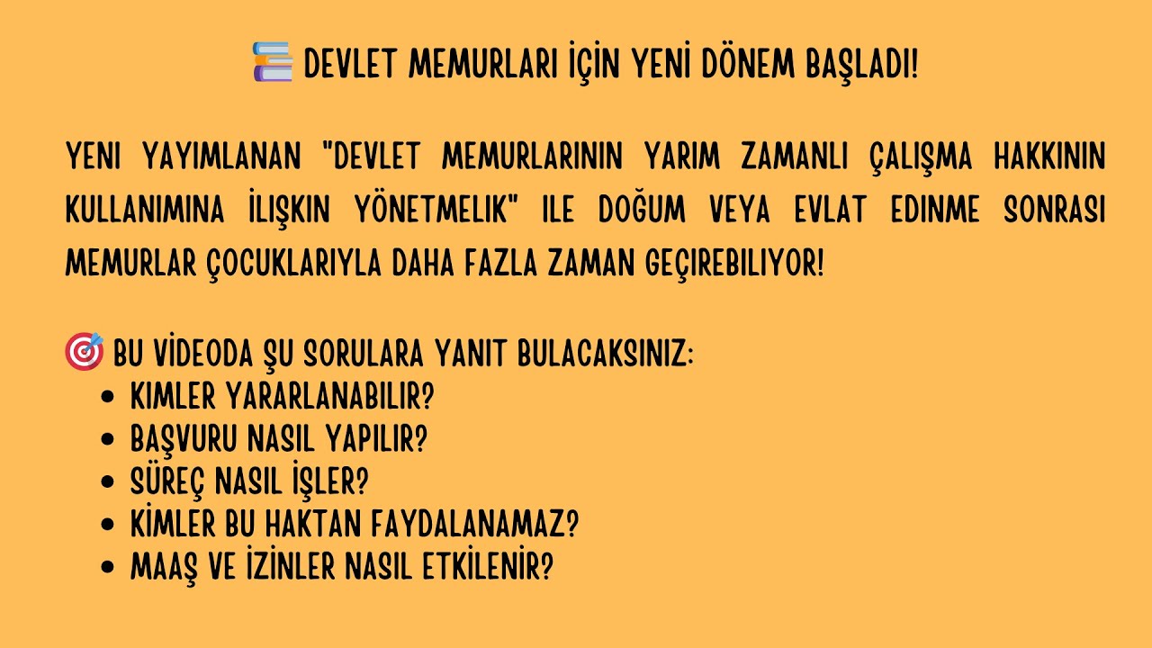 Devlet Memurlarına Yarım Zamanlı Çalışma Hakkı | Kimler Yararlanabilir?Şartlar Süreç ve Tüm Detaylar