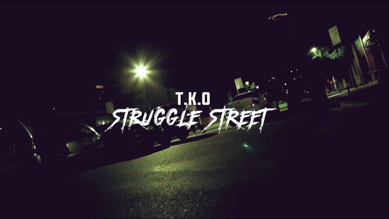 TKO - Struggle Street