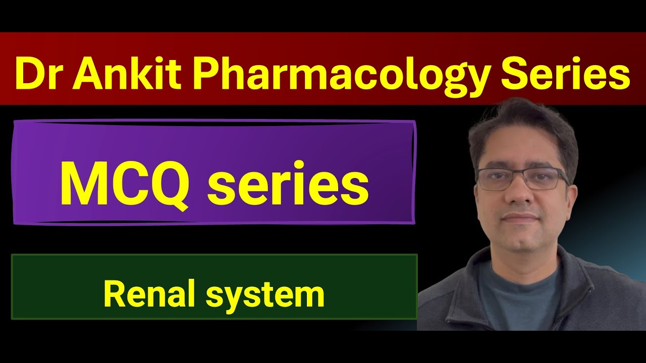 MCQ revision : Renal system