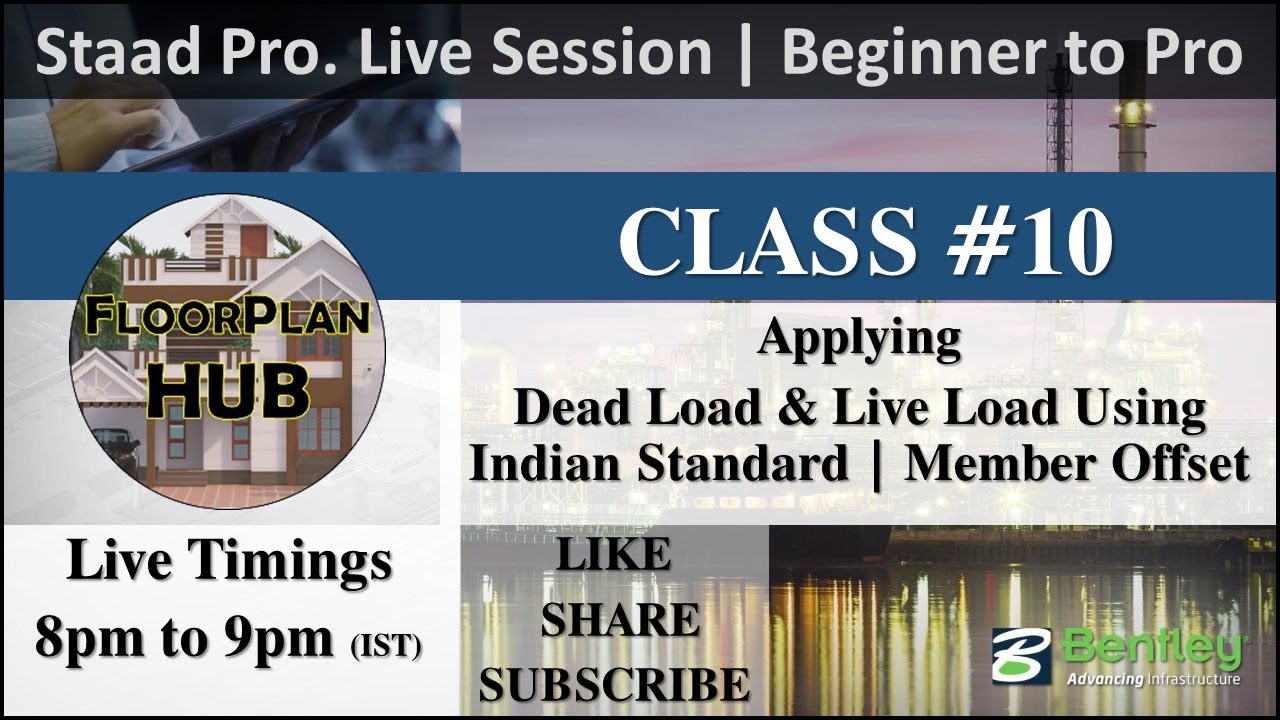 Staad Pro. Live Session #10 | Dead Load | Live Load | Member Offset