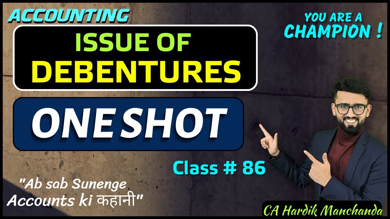 ONE SHOT of Issue of Debentures(Part-1) - Class 12 Accounts | 100% Concepts & Questions |