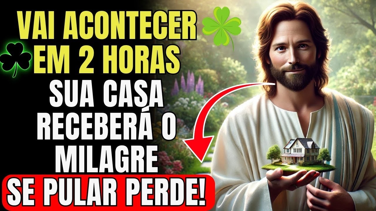 VAI ACONTECER EM 2H… SUA CASA RECEBERÁ...SE VOCÊ ABRIR ESTE VÍDEO!