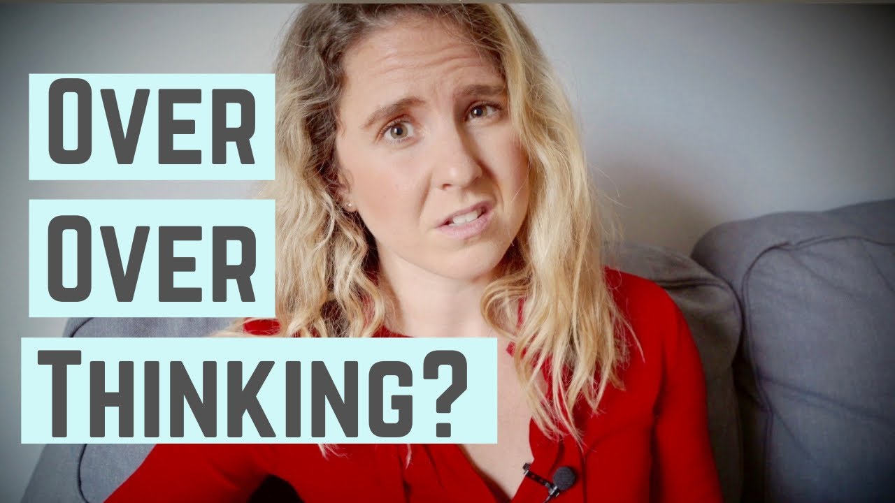 How to stop overanalyzing (QUICK AND EASY)