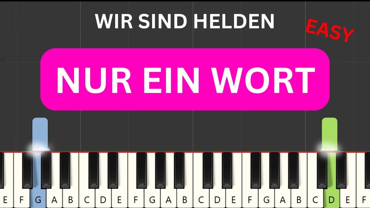 Wir sind Helden - Nur ein Wort (Easy Piano Tutorial) (+ Noten)