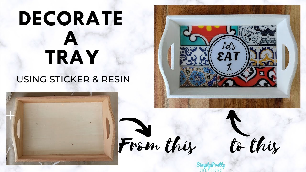 Decorate a Tray using Vinyl Sticker & Resin | DIY |  SimplyPretty Creations |