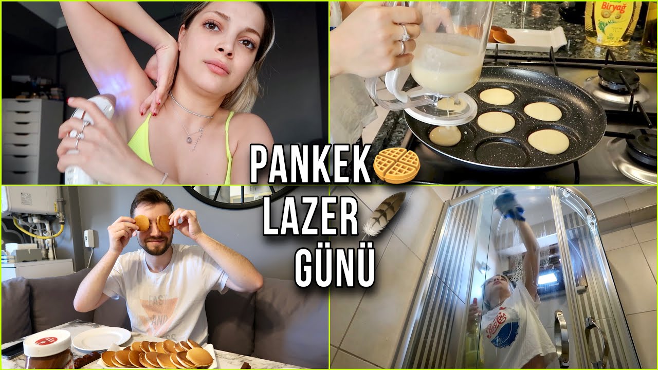 EVDE LAZER EPİLASYON VE PANKEK GÜNÜ ! BÜŞRA PEKTAŞ VLOG