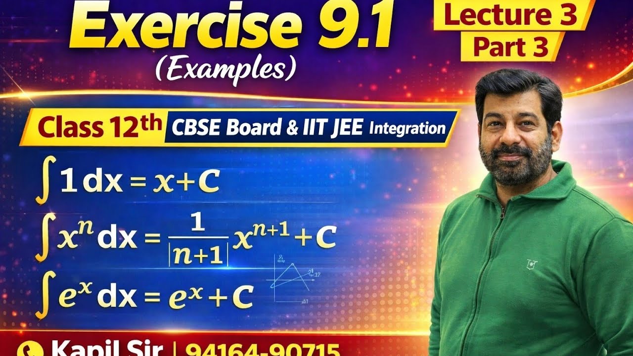 L 03: Differentiation and Integration | Class 12th & IIT JEE | Ex - 9.1 All Examples