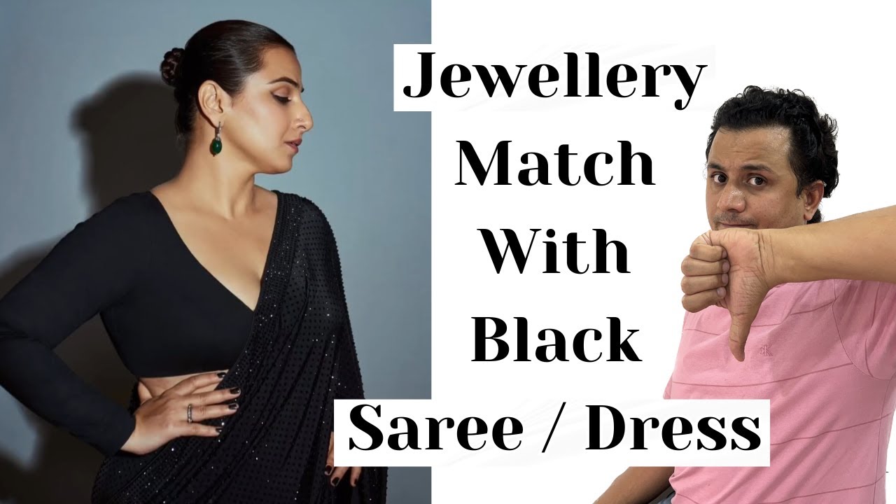 PROBLEM SOLVED - Best Jewellery Match with Black Saree, Black Lehenga & Black Dress