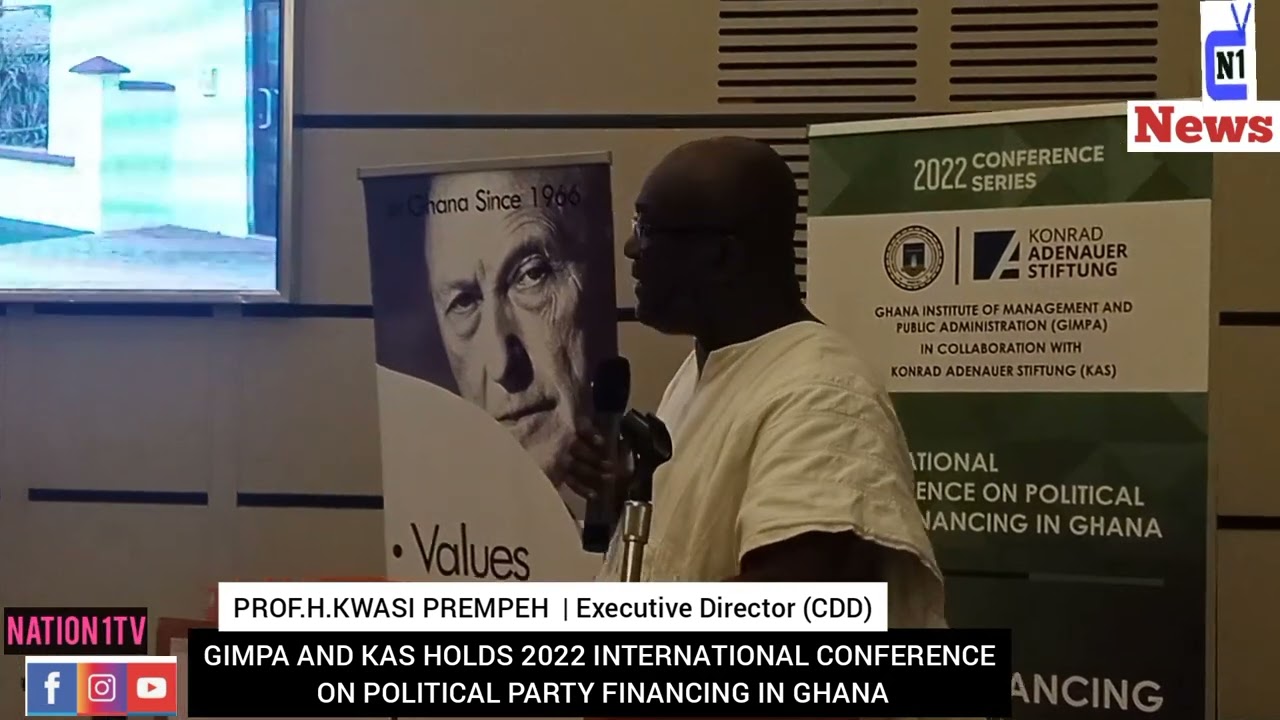GIMPA AND KAS HOLDS 2022 INTERNATIONAL CONFERENCE ON POLITICAL PARTY FINANCING IN GHANA