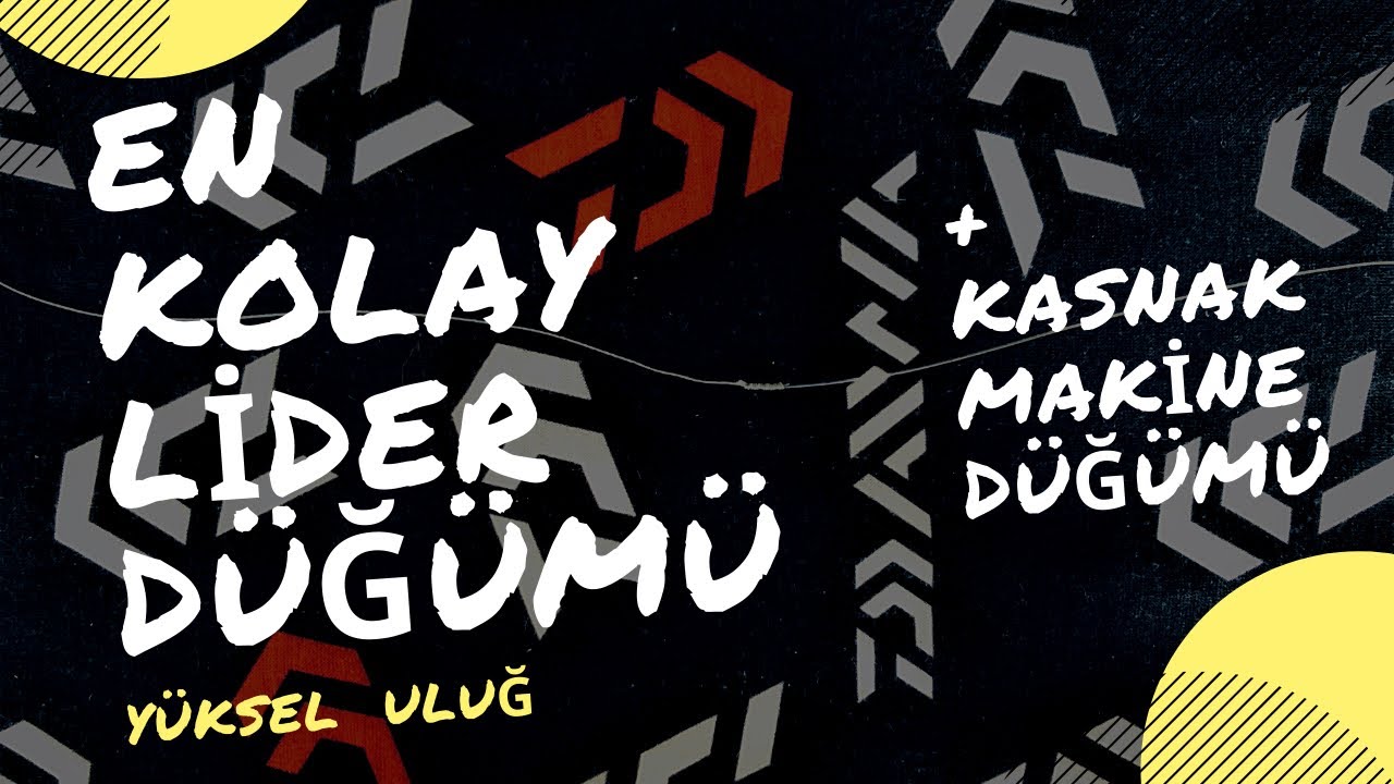 EN KOLAY LİDER DÜĞÜMLERİ // KASNAK ve OLTA MAKİNESİNE MİSİNA BAĞLAMAK // LRF SPİN // ALBRiGHT LEADER