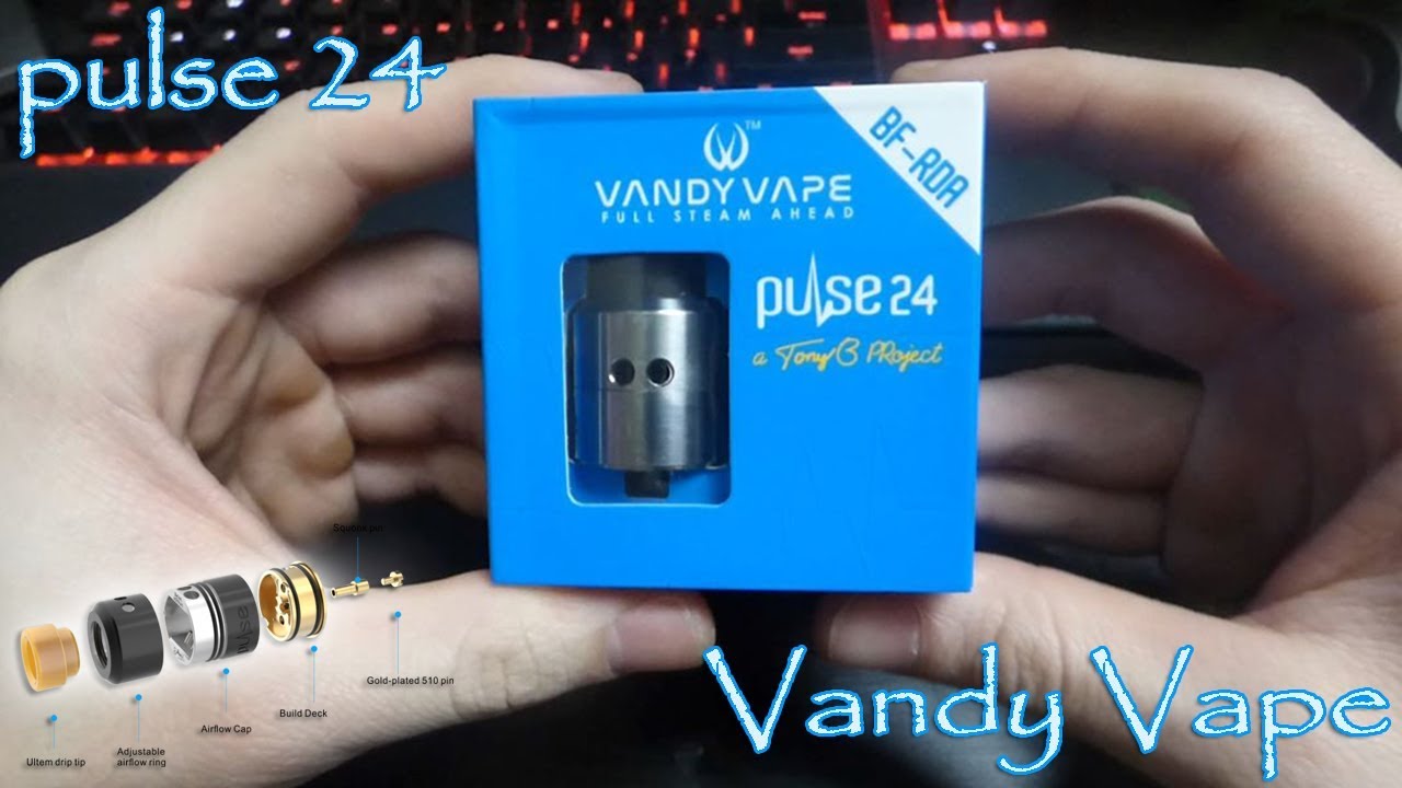 Pulse 24 BF RDA by Vandy Vape & Tony B! (Review and build)