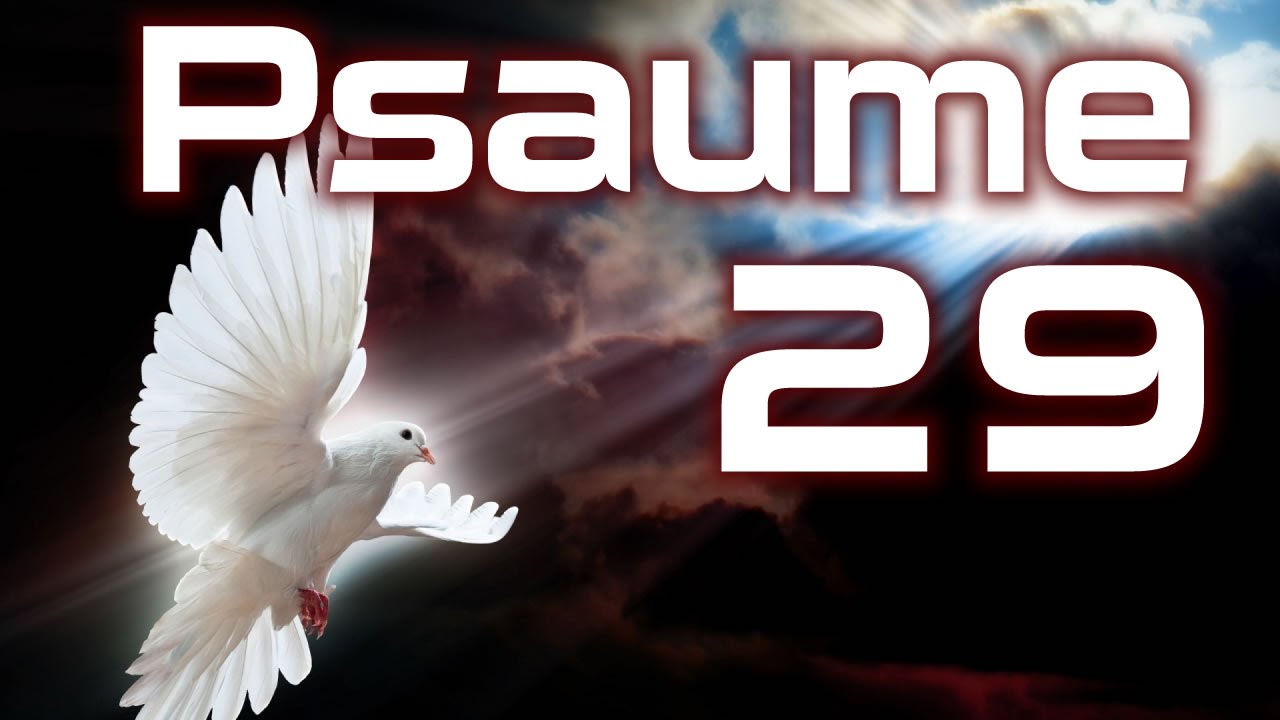 Psaume 29 - Puissance et la gloire du Seigneur HD.