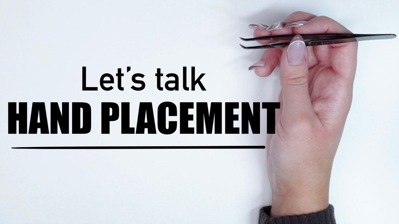 The Importance of Hand Placement | Lash Artist Tips