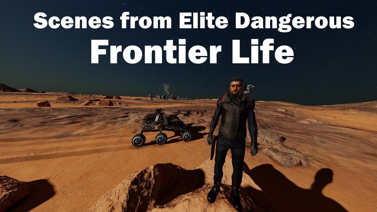 Frontier Life - Scenes from Elite Dangerous