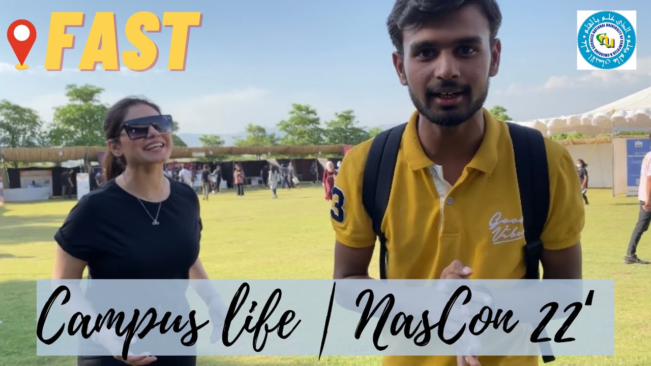 Fast Islamabad | University life | NasCon 22 | People of Fast Islamabad