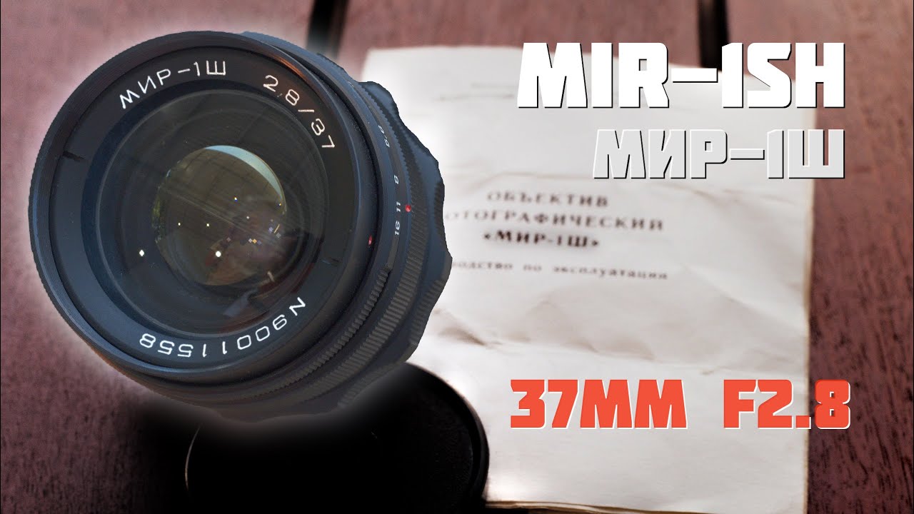 MYSTERY UNCOVERED - Mir-1Sh - 37mm f2.8 Review