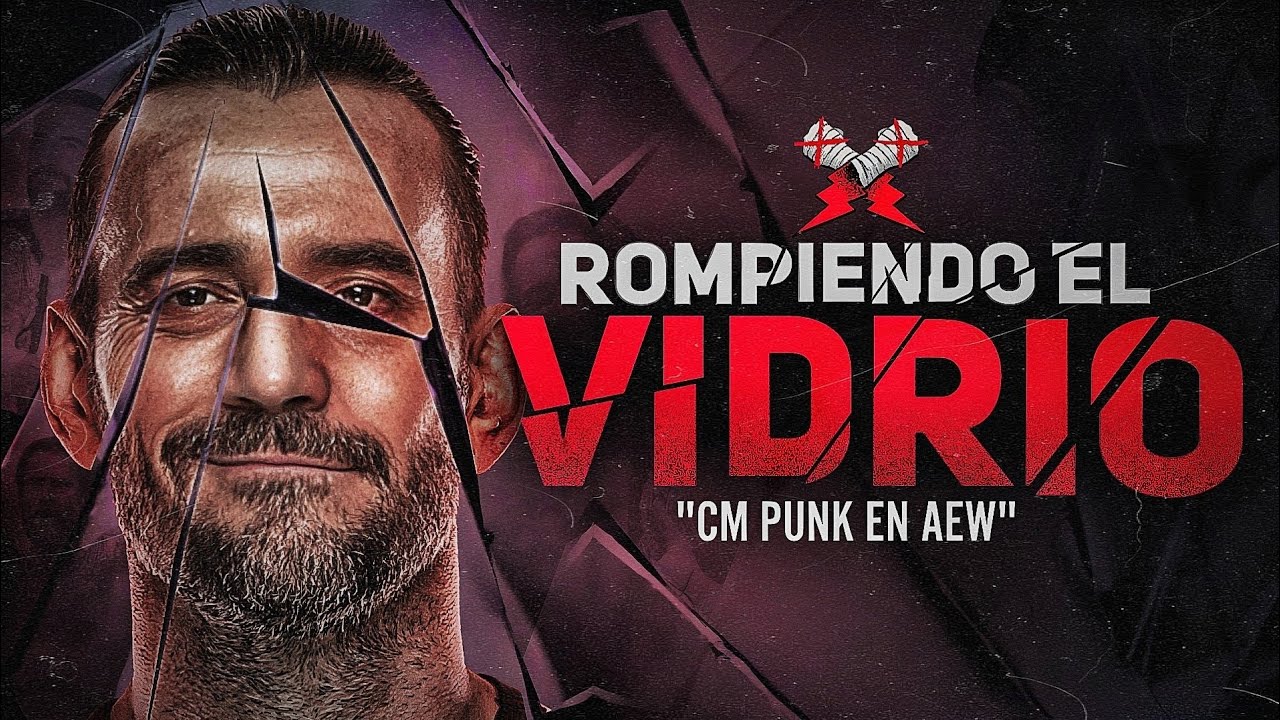 Rompiendo El Vidrio Real//La Historia De CM Punk En AEW (Documental en español)