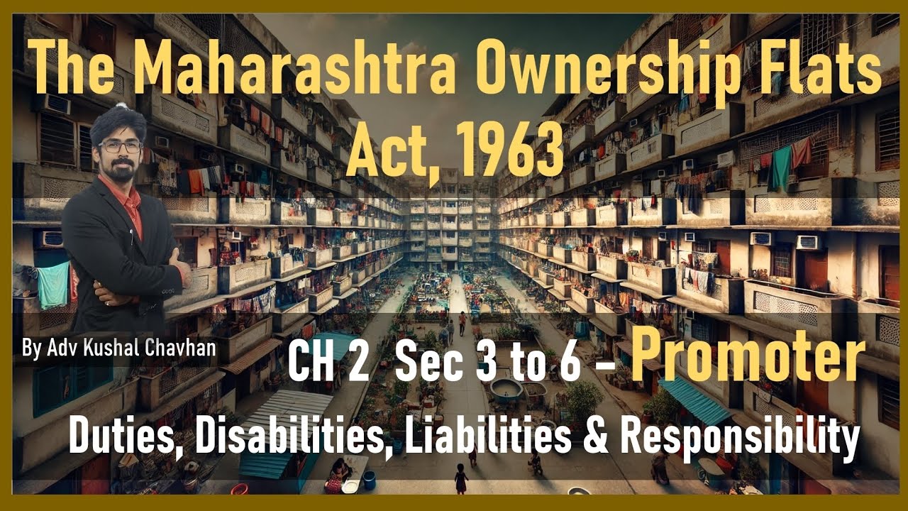 Maharashtra Ownership of Flat Act 1963 MOFA - CH 2 | Sec 3 to 6 | Promoter - Duties liabilities