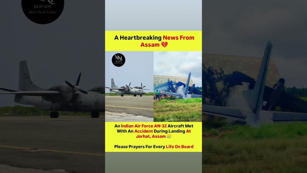 Indian Air Force AN-32 transport aircraft crashed & caught fire at the Air Force Station in Jorhat 💥