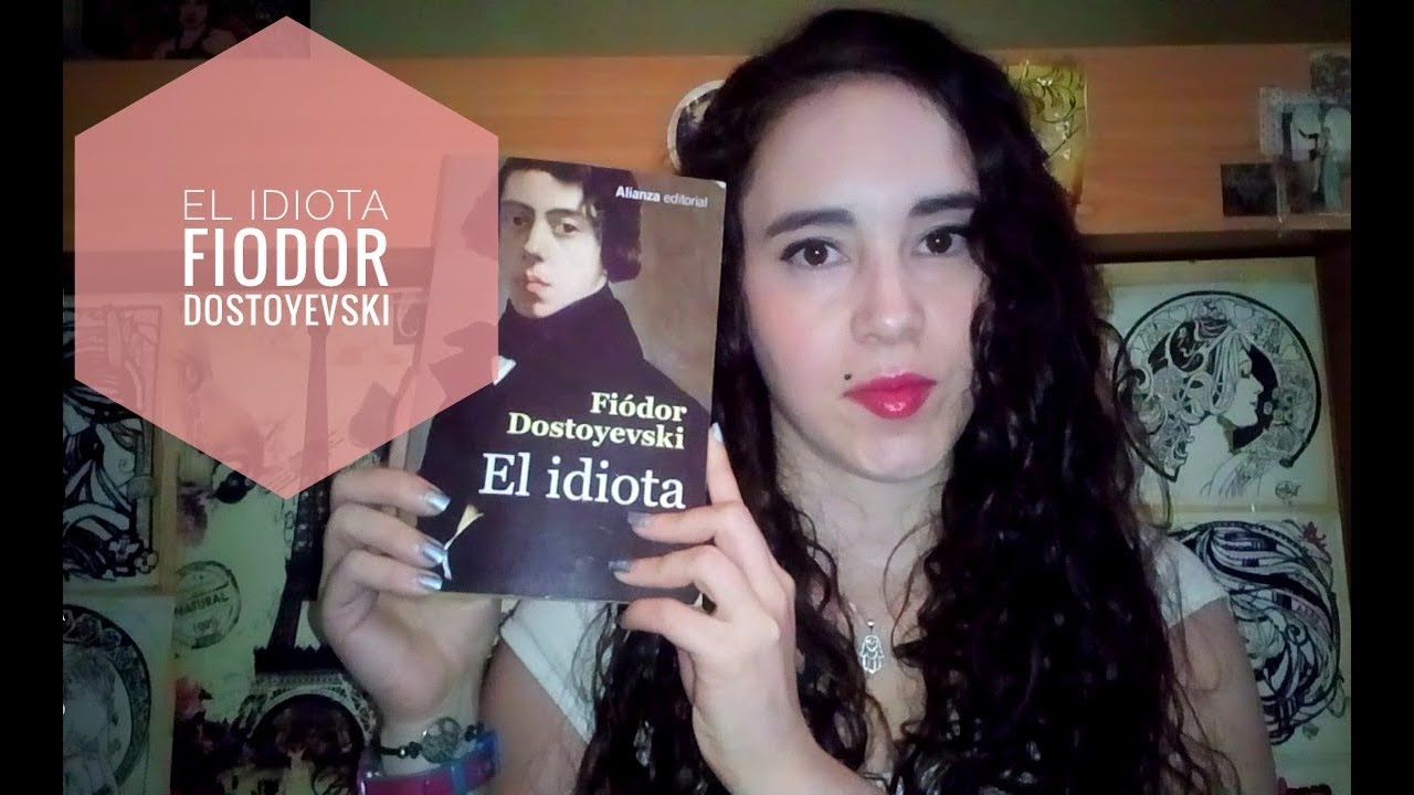 El idiota - Fiodor Dostoyevski