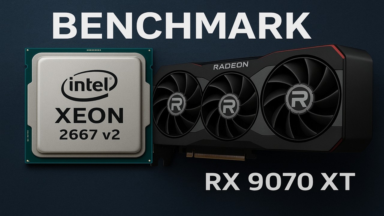 XEON X79 E5 2667 V2 + RX 9070 XT - BENCHMARK