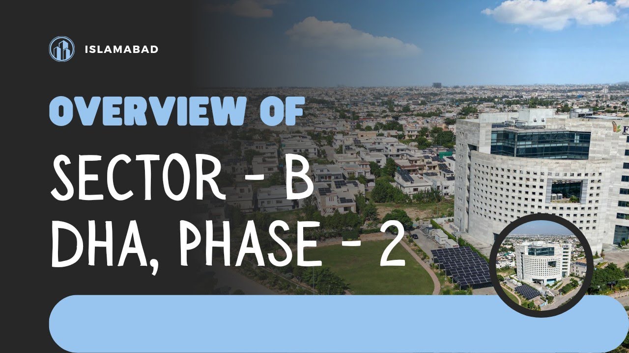 Overview Of Sector B | Dha Phase 2 | Islamabad | 2023 | Zimi Wala