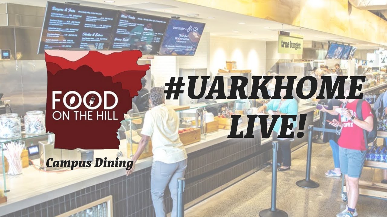 2023 Campus Dining | #UARKHome Live!