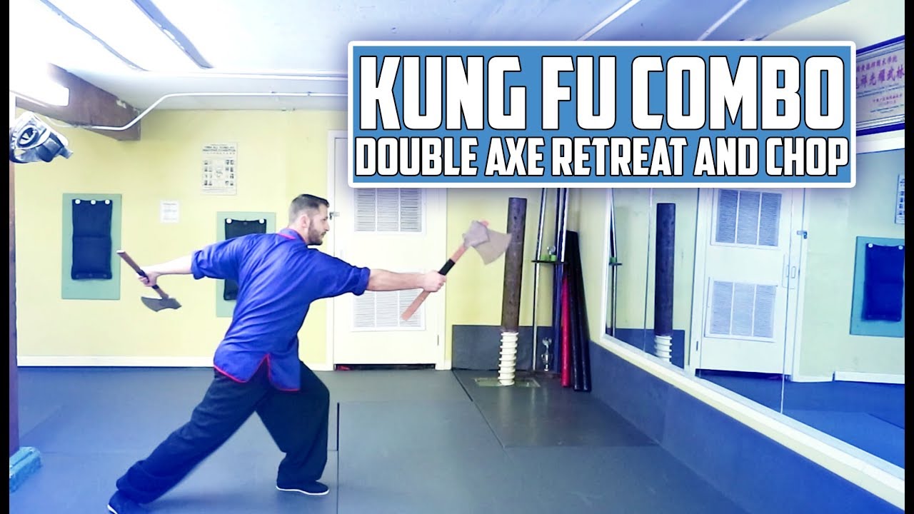 Kung Fu Combo  - Double Axe Retreat and Chop