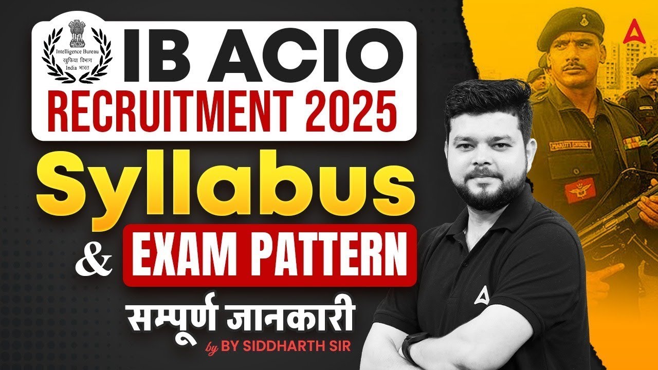 IB ACIO 2025 Notification | IB ACIO Syllabus & Exam Pattern | Complete Details | Adda247