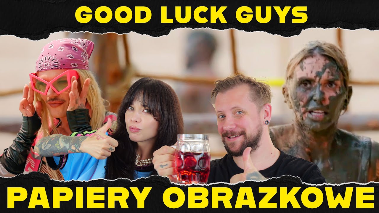 Good Luck Guys odc 1 - Monika Goździalska znowu mąci... - Papiery Obrazkowe