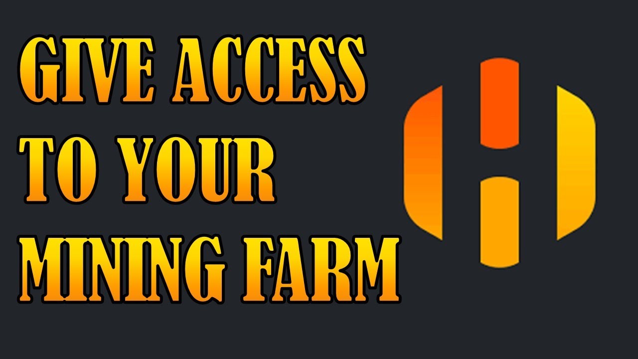 How to give Access to you Hiveos Farm (PC and Cell App)