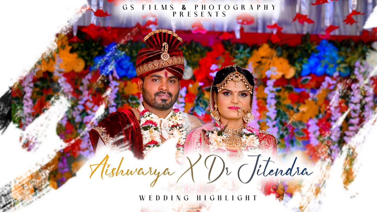 Aishwarya ❤️ Dr.Jitendra ||Wedding Highlights 2022 || GS Films and Photography