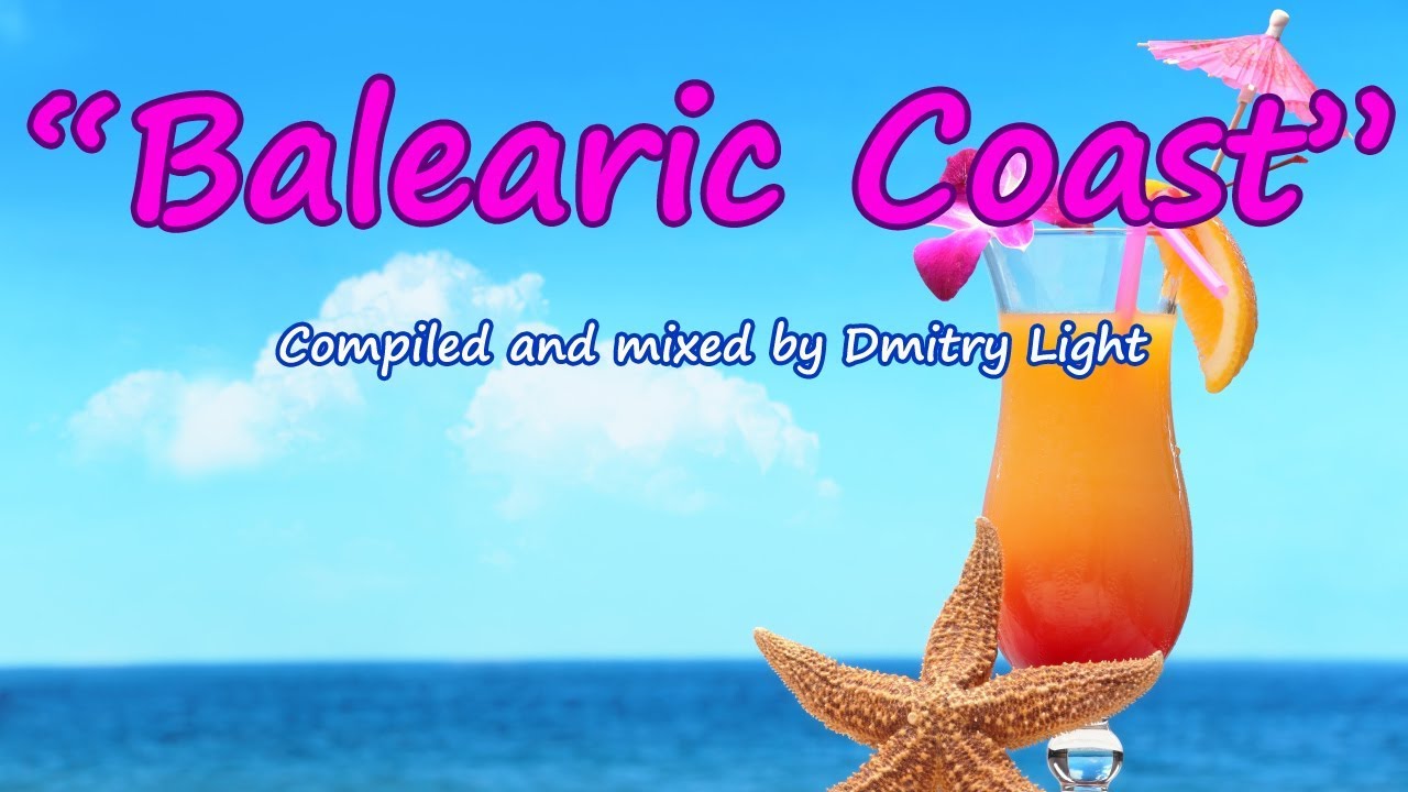♫ Balearic Coast (BEST MELODIC PROGRESSIVE HOUSE OF 2017)[MIX HD] ♫